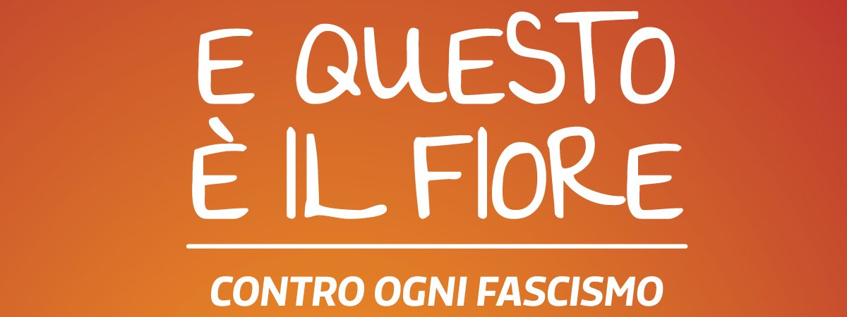 Contro ogni fascismo, contro ogni intolleranza